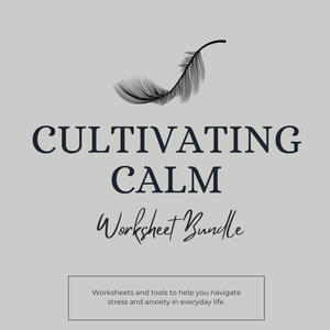 Cultivating Calm Workbook Bundle