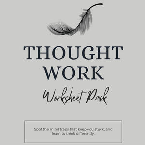 Thought Work &amp; Cognitive Distortions Worksheet Pack